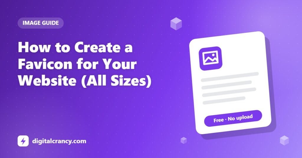 How to Create a Favicon for Your Website (All Sizes)