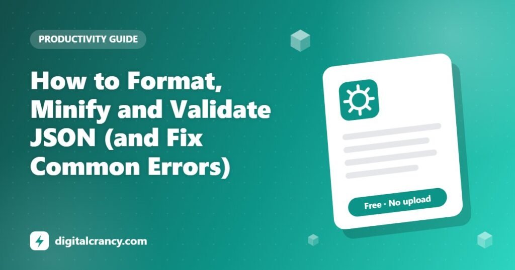 How to Format, Minify and Validate JSON (and Fix Common Errors)