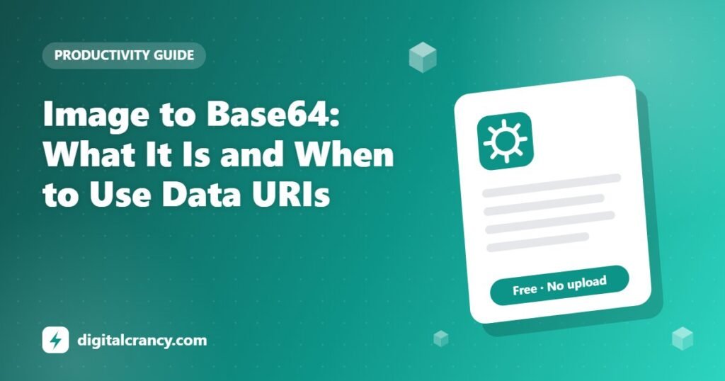 Image to Base64: What It Is and When to Use Data URIs